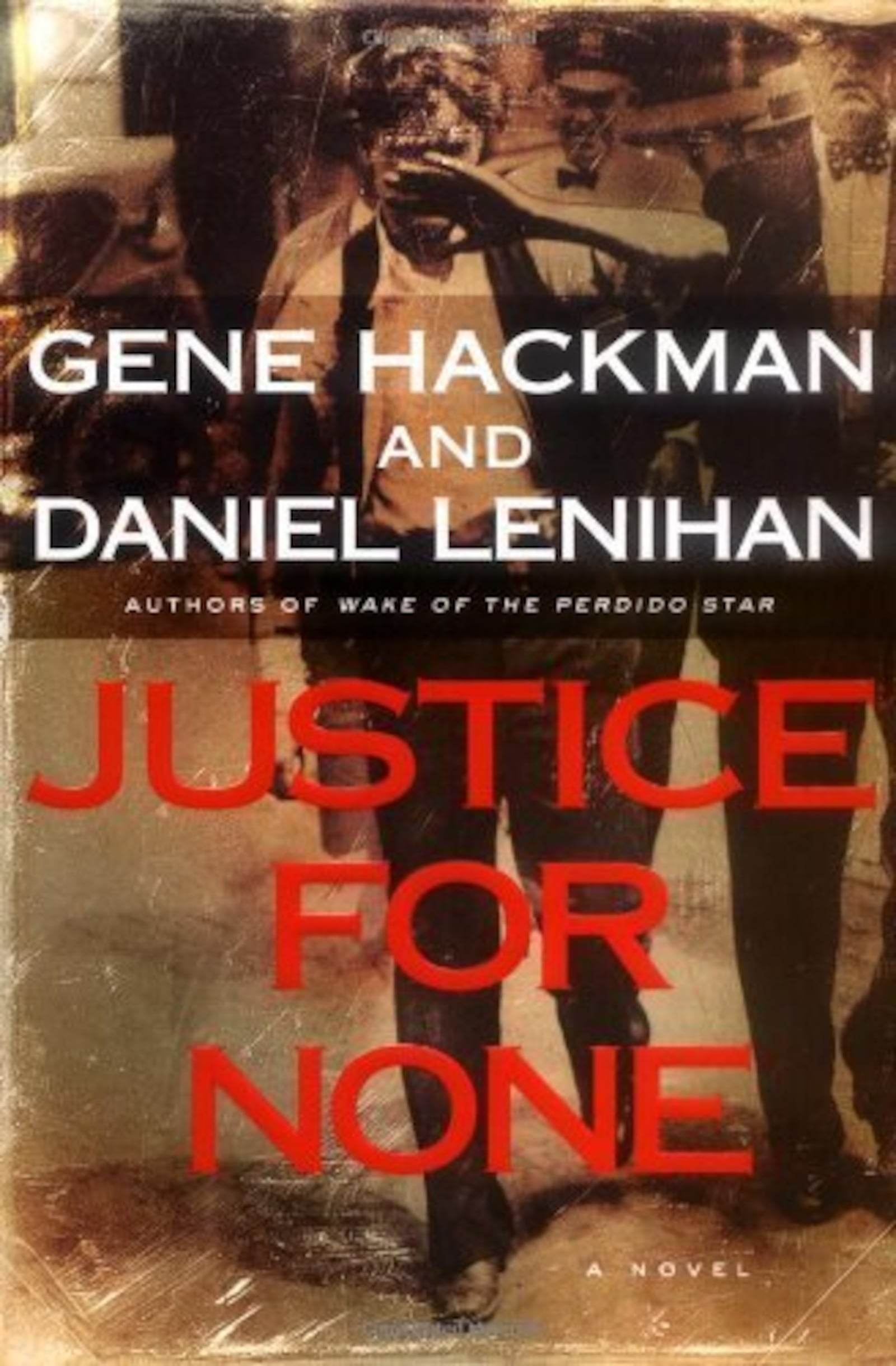 "Justice for None" by Gene Hackman and Daniel Lenihan.